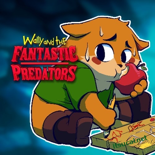 威利和神奇的掠夺者 Wally and the FANTASTIC PREDATORS-可爱资源网