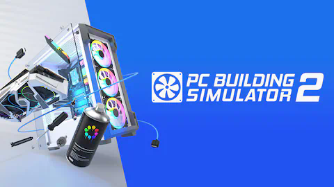 《装机模拟器2 PC Building Simulator 2》v1.7.30|容量28.4GB|官方简体中文|支持键盘.鼠标.手柄|赠多项修改器-可爱资源网